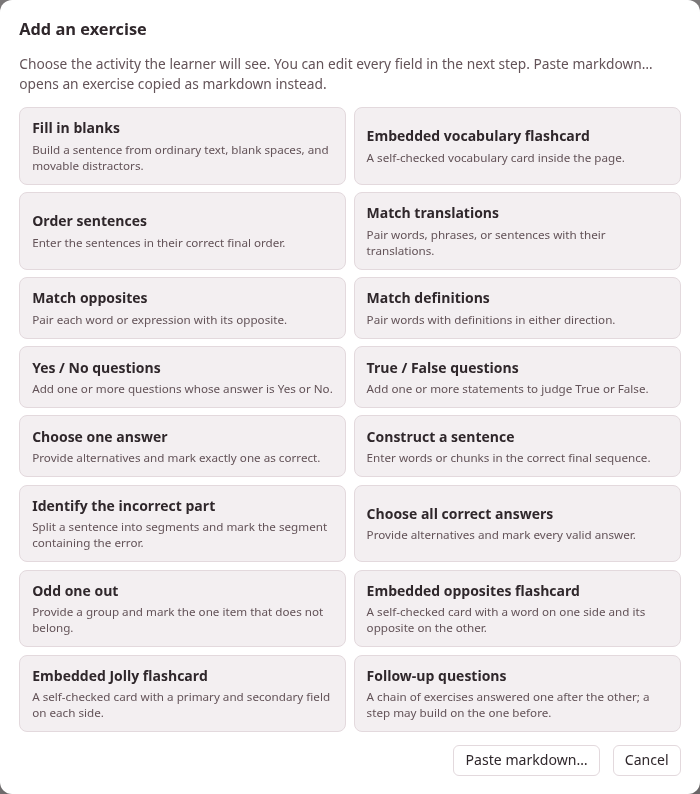 The editor's “Add an exercise” grid: sixteen activities, from Fill in blanks to Follow-up questions, each with a line saying what it is, and Paste markdown… at the foot